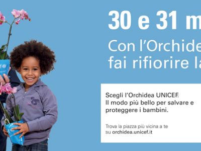 Questo weekend Unicef torna nelle piazze con l’orchidea